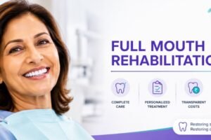 Full Mouth Rehabilitation: Real Costs, Candidacy & What Treatment Actually Involves
